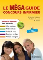 LE MÉGA GUIDE CONCOURS INFIRMIER LE MÉGA GUIDE CONCOURS INFIRMIER