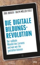 DIE DIGITALE BILDUNGSREVOLUTION DIE DIGITALE BILDUNGSREVOLUTION