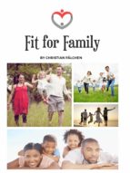 FIT FOR FAMILY FIT FOR FAMILY