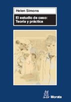 EL ESTUDIO DE CASO: TEORÍA Y PRÁCTICA EL ESTUDIO DE CASO: TEORÍA Y PRÁCTICA