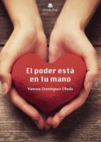 EL PODER ESTÁ EN TU MANO EL PODER ESTÁ EN TU MANO