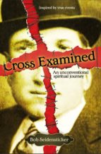 CROSS EXAMINED CROSS EXAMINED