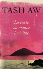 LA CARTE DU MONDE INVISIBLE LA CARTE DU MONDE INVISIBLE