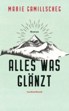 ALLES WAS GLÄNZT ALLES WAS GLÄNZT