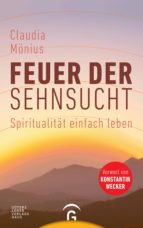 FEUER DER SEHNSUCHT FEUER DER SEHNSUCHT