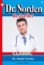 DR. NORDEN BESTSELLER CLASSIC 1 ? ARZTROMAN DR. NORDEN BESTSELLER CLASSIC 1 ? ARZTROMAN