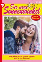 DER NEUE SONNENWINKEL 56 ? FAMILIENROMAN DER NEUE SONNENWINKEL 56 ? FAMILIENROMAN