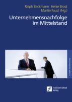 UNTERNEHMENSNACHFOLGE IM MITTELSTAND UNTERNEHMENSNACHFOLGE IM MITTELSTAND