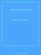 ESPAÑA TRÁGICA ESPAÑA TRÁGICA