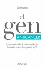 EL GEN ANTICÁNCER EL GEN ANTICÁNCER