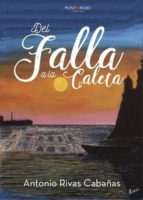 DEL FALLA A LA CALETA DEL FALLA A LA CALETA