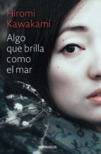 ALGO QUE BRILLA COMO EL MAR ALGO QUE BRILLA COMO EL MAR