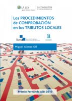 LOS PROCEDIMIENTOS DE COMPROBACIÓN EN LOS TRIBUTOS LOCALES LOS PROCEDIMIENTOS DE COMPROBACIÓN EN LOS TRIBUTOS LOCALES