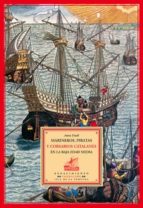 MARINEROS, PIRATAS Y CORSARIOS CATALANES EN LA BAJA EDAD MEDIA MARINEROS, PIRATAS Y CORSARIOS CATALANES EN LA BAJA EDAD MEDIA