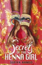 SECRETS OF THE HENNA GIRL SECRETS OF THE HENNA GIRL