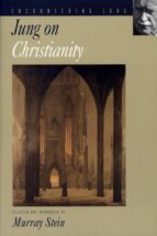 JUNG ON CHRISTIANITY JUNG ON CHRISTIANITY