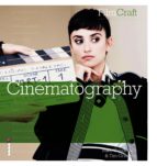 FILMCRAFT: CINEMATOGRAPHY FILMCRAFT: CINEMATOGRAPHY