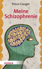 MEINE SCHIZOPHRENIE MEINE SCHIZOPHRENIE
