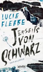 JENSEITS VON SCHWARZ JENSEITS VON SCHWARZ