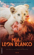 MÍA Y EL LEÓN BLANCO MÍA Y EL LEÓN BLANCO