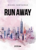 RUN AWAY RUN AWAY