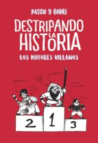 LOS MAYORES VILLANOS (DESTRIPANDO LA HISTORIA) LOS MAYORES VILLANOS (DESTRIPANDO LA HISTORIA)