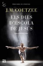 ELS DIES D'ESCOLA DE JESÚS ELS DIES D'ESCOLA DE JESÚS