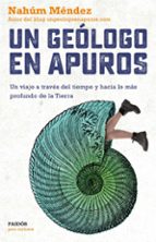 UN GEÓLOGO EN APUROS UN GEÓLOGO EN APUROS