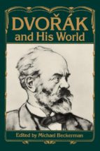 DVORAK AND HIS WORLD DVORAK AND HIS WORLD