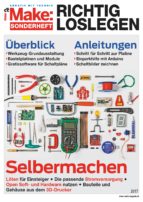 MAKE: SONDERHEFT 2017 RICHTIG LOSLEGEN MAKE: SONDERHEFT 2017 RICHTIG LOSLEGEN
