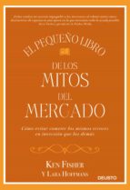 EL PEQUEÑO LIBRO DE LOS MITOS DEL MERCADO EL PEQUEÑO LIBRO DE LOS MITOS DEL MERCADO