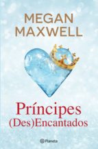 Principes Des Encantados Megan Maxwell Ebook 9789897772092