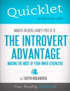 QUICKLET ON MARTI OLSEN LANEY'S THE INTROVERT ADVANTAGE: HOW TO THRIVE IN AN EXTROVERT WORLD QUICKLET ON MARTI OLSEN LANEY'S THE INTROVERT ADVANTAGE: HOW TO THRIVE IN AN EXTROVERT WORLD