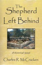 THE SHEPHERD LEFT BEHIND THE SHEPHERD LEFT BEHIND
