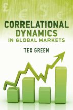 CORRELATIONAL DYNAMICS IN GLOBAL MARKETS CORRELATIONAL DYNAMICS IN GLOBAL MARKETS