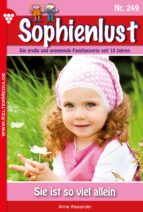 SOPHIENLUST 249 - FAMILIENROMAN SOPHIENLUST 249 - FAMILIENROMAN