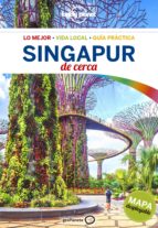SINGAPUR DE CERCA 1 SINGAPUR DE CERCA 1