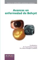 AVANCES EN ENFERMEDAD DE BEHÇET AVANCES EN ENFERMEDAD DE BEHÇET