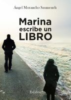 MARINA ESCRIBE UN LIBRO MARINA ESCRIBE UN LIBRO