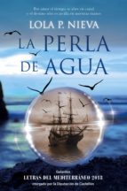 LA PERLA DE AGUA LA PERLA DE AGUA