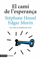 EL CAMÍ DE L'ESPERANÇA EL CAMÍ DE L'ESPERANÇA