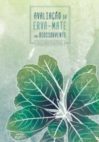 AVALIAÇÃO DA ERVA-MATE COMO BIOSSORVENTE AVALIAÇÃO DA ERVA-MATE COMO BIOSSORVENTE