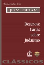 DEZENOVE CARTAS SOBRE JUDAÍSMO DEZENOVE CARTAS SOBRE JUDAÍSMO
