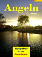 ANGELN LERNEN ANGELN LERNEN