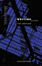 WRITING OUTSIDE THE NATION WRITING OUTSIDE THE NATION