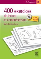 400 EXERCICES DE LECTURE ET COMPRÉHENSION 400 EXERCICES DE LECTURE ET COMPRÉHENSION