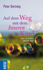 AUF DEM WEG MIT DEM INNEREN KIND AUF DEM WEG MIT DEM INNEREN KIND