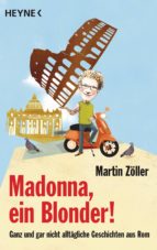 MADONNA, EIN BLONDER! MADONNA, EIN BLONDER!