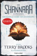 DIE SHANNARA-CHRONIKEN: DIE DUNKLE GABE VON SHANNARA 1 - ELFENWÄCHTER DIE SHANNARA-CHRONIKEN: DIE DUNKLE GABE VON SHANNARA 1 - ELFENWÄCHTER