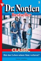 DR. NORDEN BESTSELLER CLASSIC 2 ? ARZTROMAN DR. NORDEN BESTSELLER CLASSIC 2 ? ARZTROMAN
